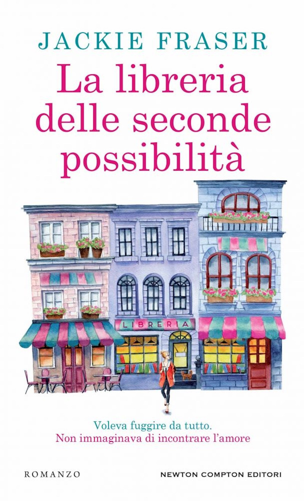 Libro libreria delle seconde possibilità di Jackie Fraser - ean 9788822772961 - Newton Compton Editori