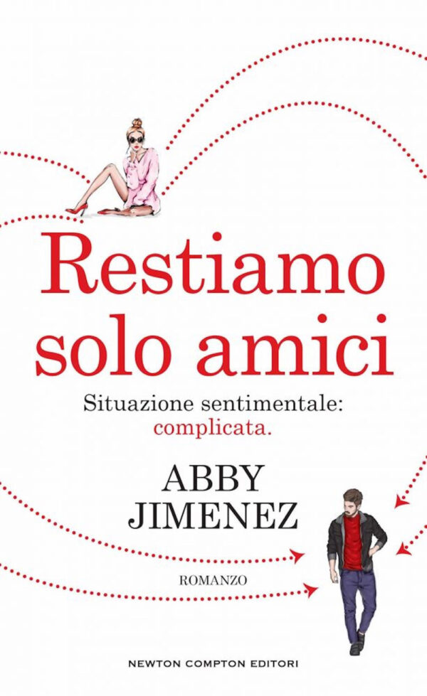 Libro Restiamo solo amici di Abby Jimenez - ean 9788822773005 - Newton Compton Editori