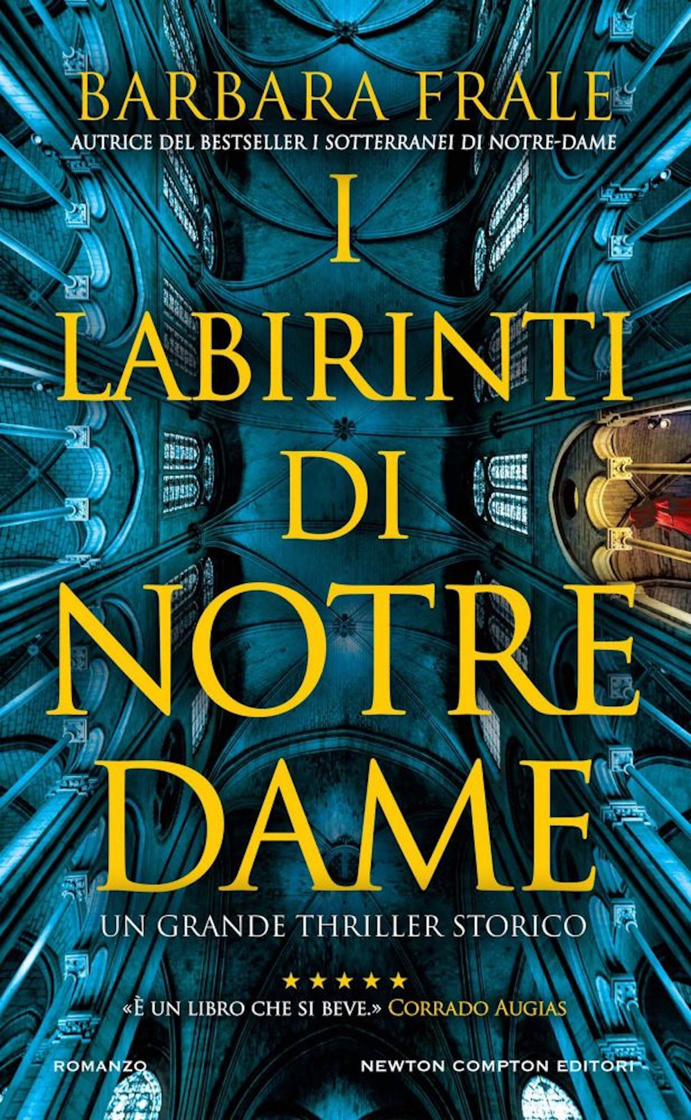 Libro labirinti di Notre-Dame di Barbara Frale - ean 9788822773043 - Newton Compton Editori