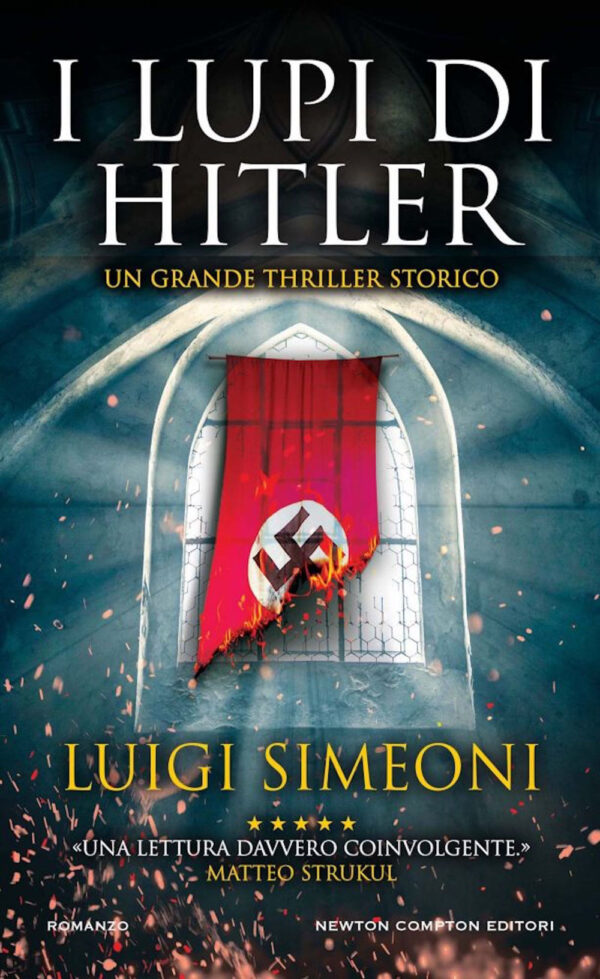 Libro lupi di Hitler di Luigi Simeoni - ean 9788822773050 - Newton Compton Editori