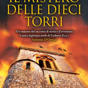 Libro mistero delle dieci torri di Marcello Simoni - ean 9788822773074 - Newton Compton Editori