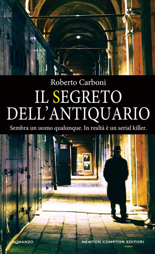 Libro segreto dell'antiquario di Roberto Carboni - ean 9788822773081 - Newton Compton Editori