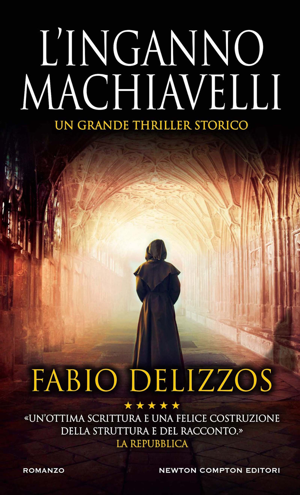 Libro inganno Machiavelli di Fabio Delizzos - ean 9788822773128 - Newton Compton Editori
