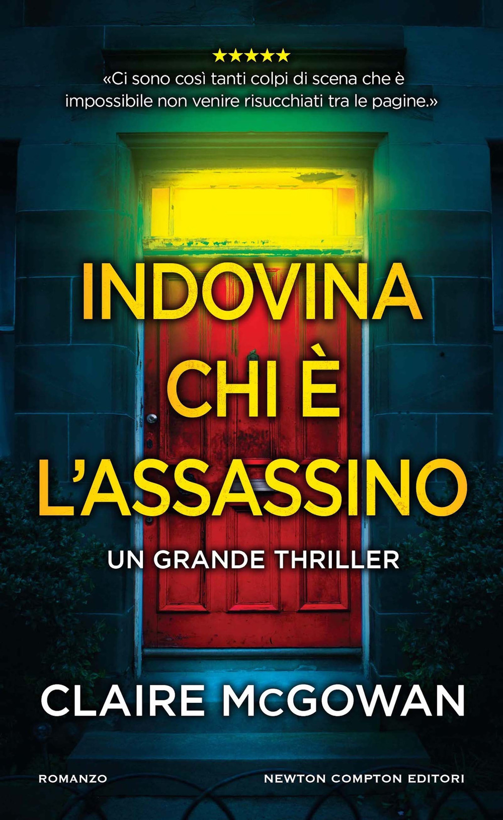 Libro Indovina chi è l'assassino di Claire McGowan - ean 9788822773302 - Newton Compton Editori