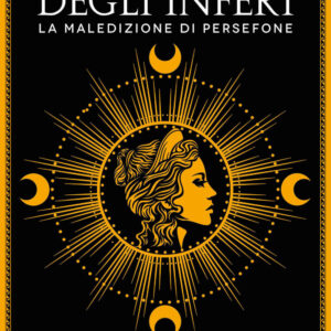 Libro regina degli inferi. La maledizione di Persefone di Hannah Lynn - ean 9788822773517 - Newton Compton Editori