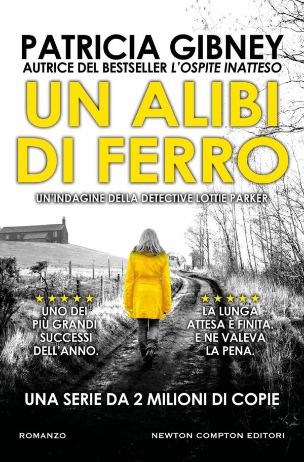 Libro alibi di ferro di Patricia Gibney - ean 9788822773562 - Newton Compton Editori