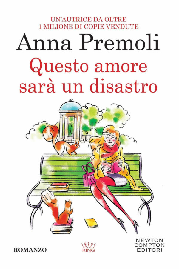 Libro Questo amore sarà un disastro di Anna Premoli - ean 9788822773623 - Newton Compton Editori