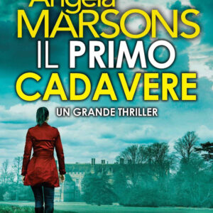 Libro primo cadavere di Angela Marsons - ean 9788822773654 - Newton Compton Editori