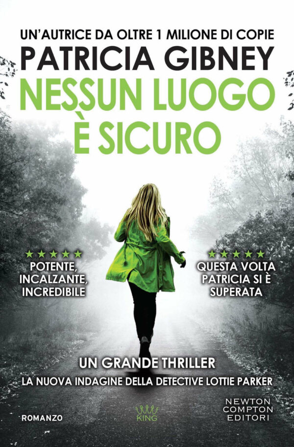 Libro Nessun luogo è sicuro di Patricia Gibney - ean 9788822773678 - Newton Compton Editori