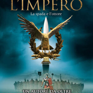 Libro spada e l'onore. L'impero di Anthony Riches - ean 9788822773692 - Newton Compton Editori