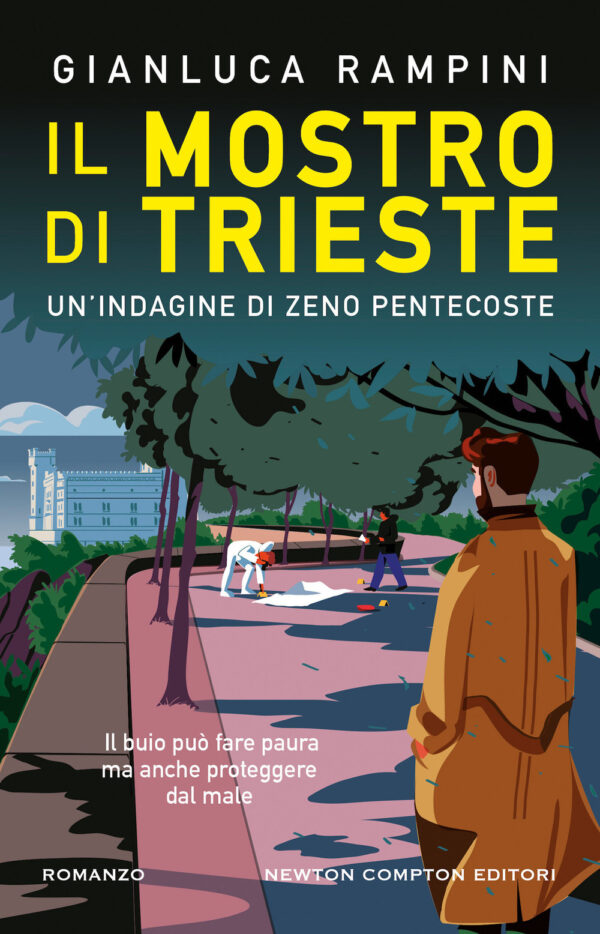 Libro mostro di Trieste. Un'indagine di Zeno Pentecoste di Gianluca Rampini - ean 9788822773777 - Newton Compton Editori