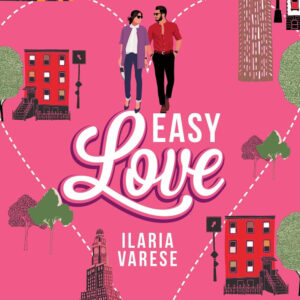 Libro Easy love di Ilaria Varese - ean 9788822774309 - Newton Compton Editori