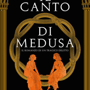 Libro canto di Medusa di Claire Heywood - ean 9788822774385 - Newton Compton Editori