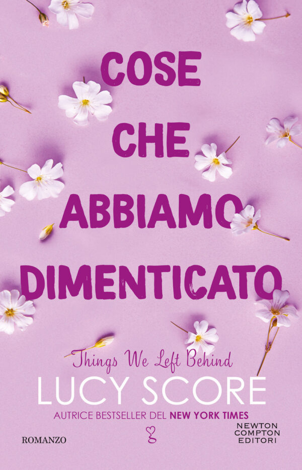 Libro Cose che abbiamo dimenticato. Things we left behind di Lucy Score - ean 9788822774422 - Newton Compton Editori
