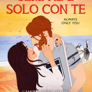 Libro Sempre e solo con te di Chloe Liese - ean 9788822774491 - Newton Compton Editori