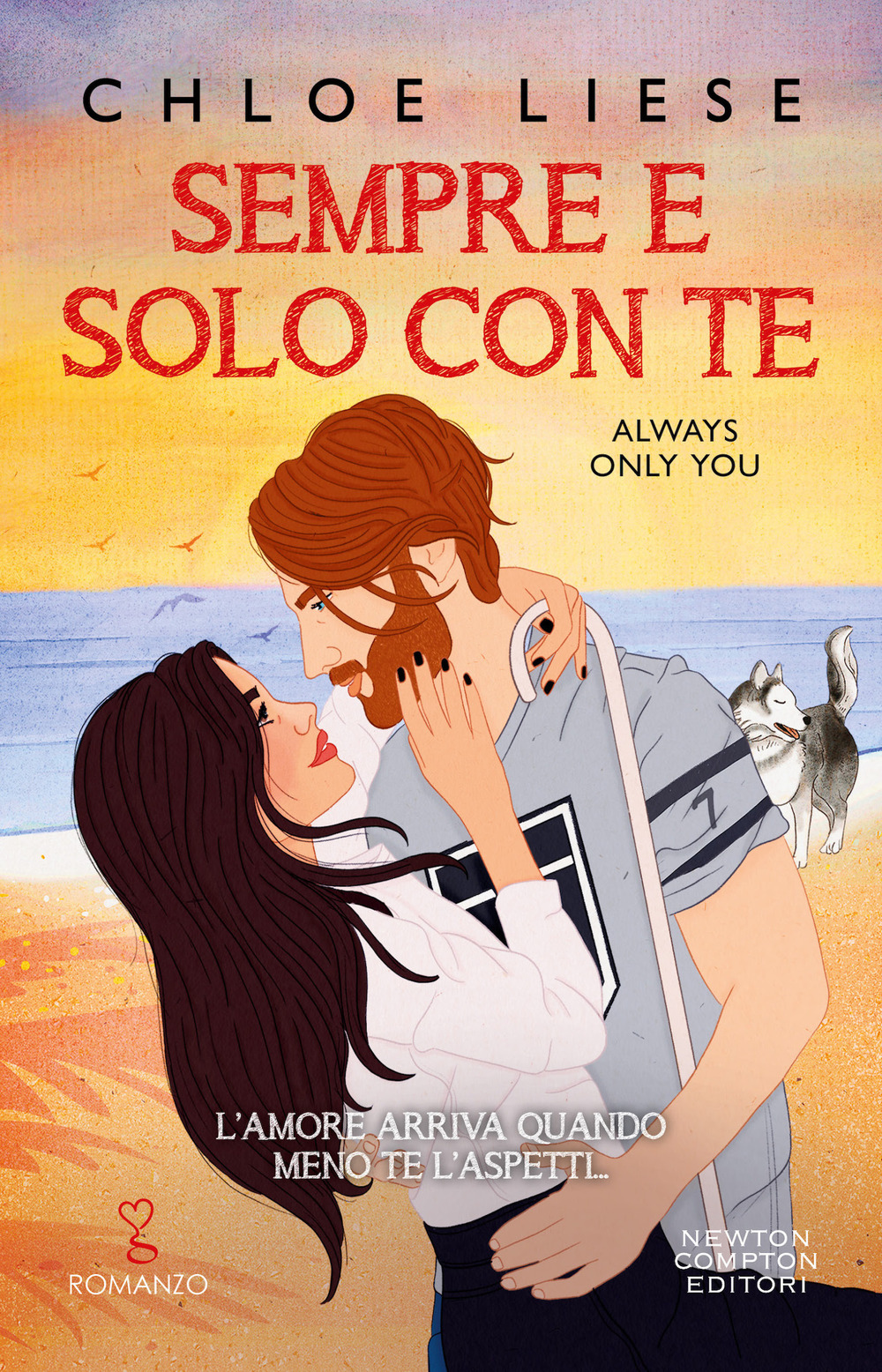 Libro Sempre e solo con te di Chloe Liese - ean 9788822774491 - Newton Compton Editori