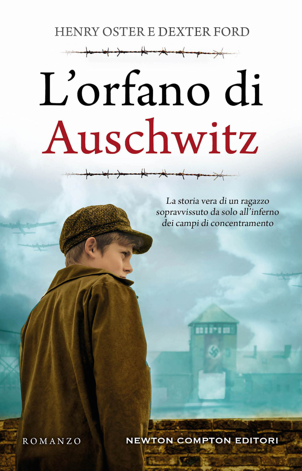 Libro orfano di Auschwitz di Henry Oster; Dexter Ford - ean 9788822774545 - Newton Compton Editori