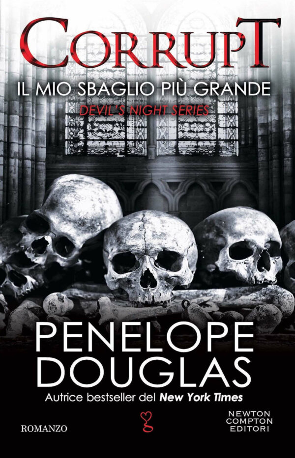 Libro mio sbaglio più grande. Corrupt di Penelope Douglas - ean 9788822774750 - Newton Compton Editori