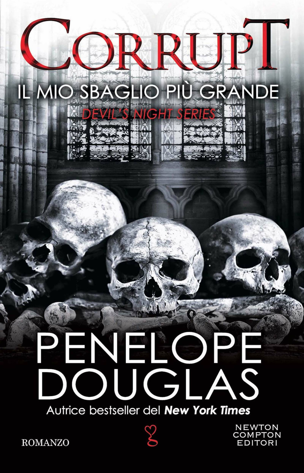 Libro mio sbaglio più grande. Corrupt di Penelope Douglas - ean 9788822774750 - Newton Compton Editori