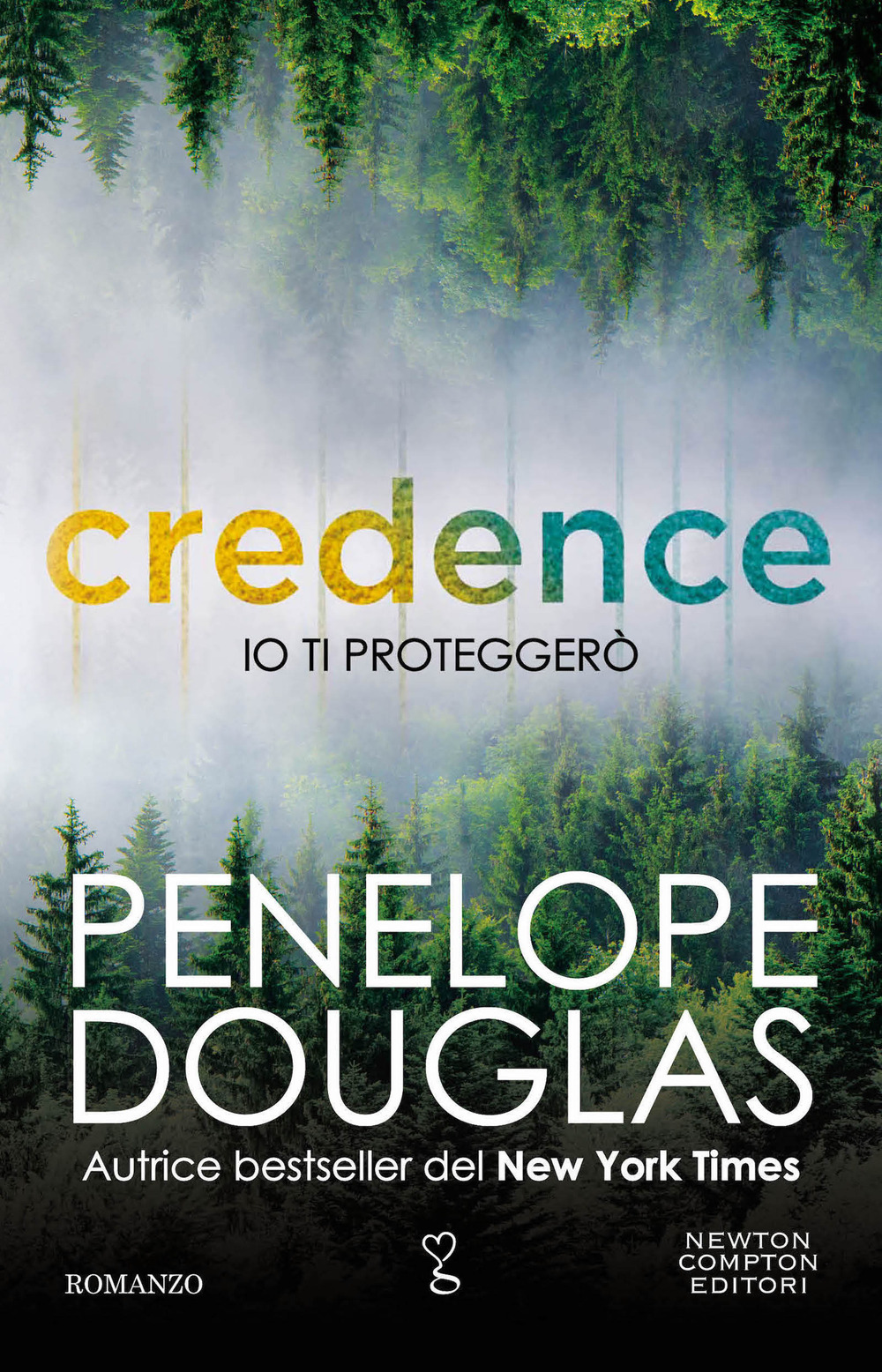 Libro Io ti proteggerò. Credence di Penelope Douglas - ean 9788822774798 - Newton Compton Editori