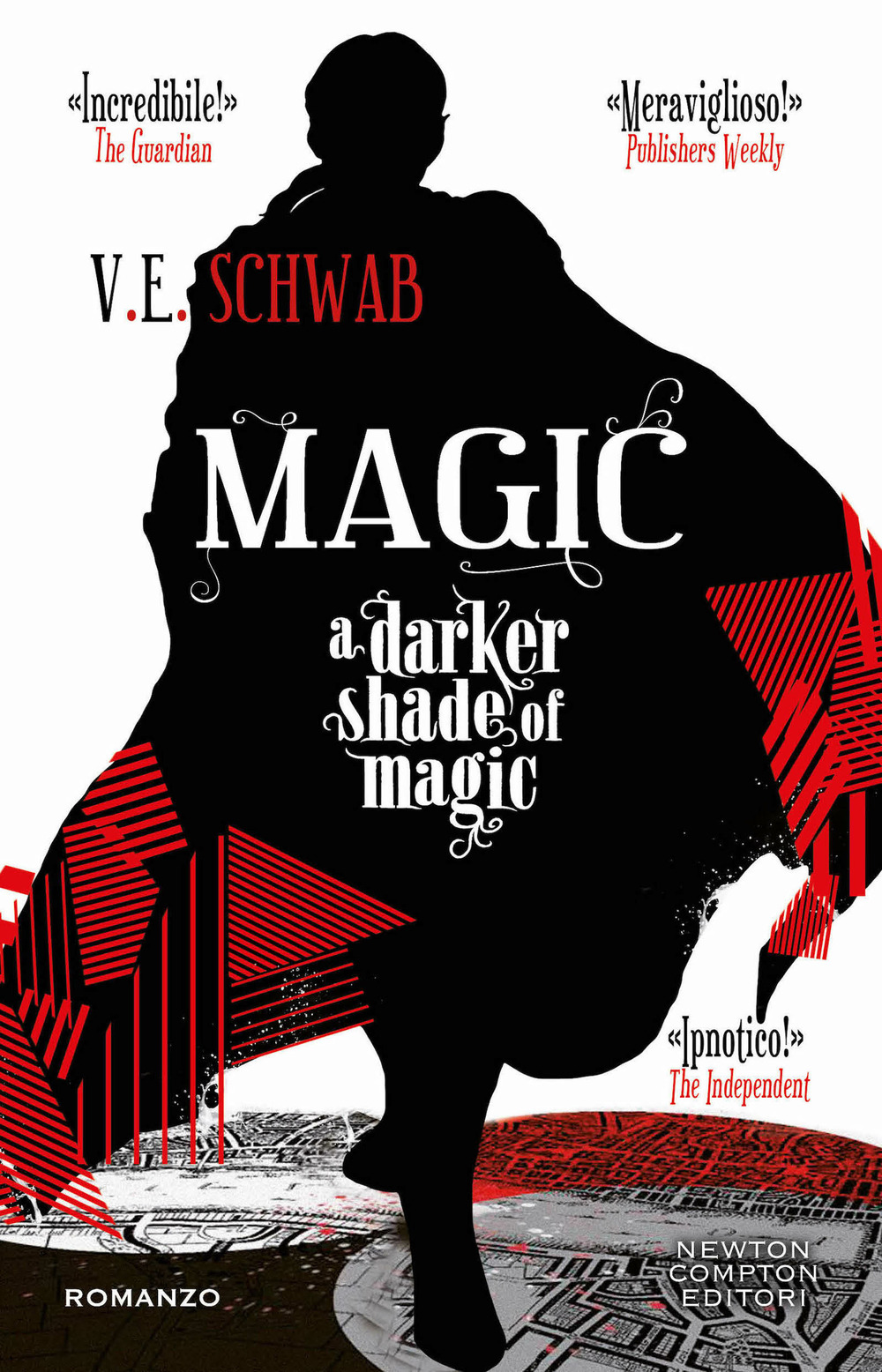 Libro Magic. A darker shade of magic di V. E. Schwab - ean 9788822774934 - Newton Compton Editori