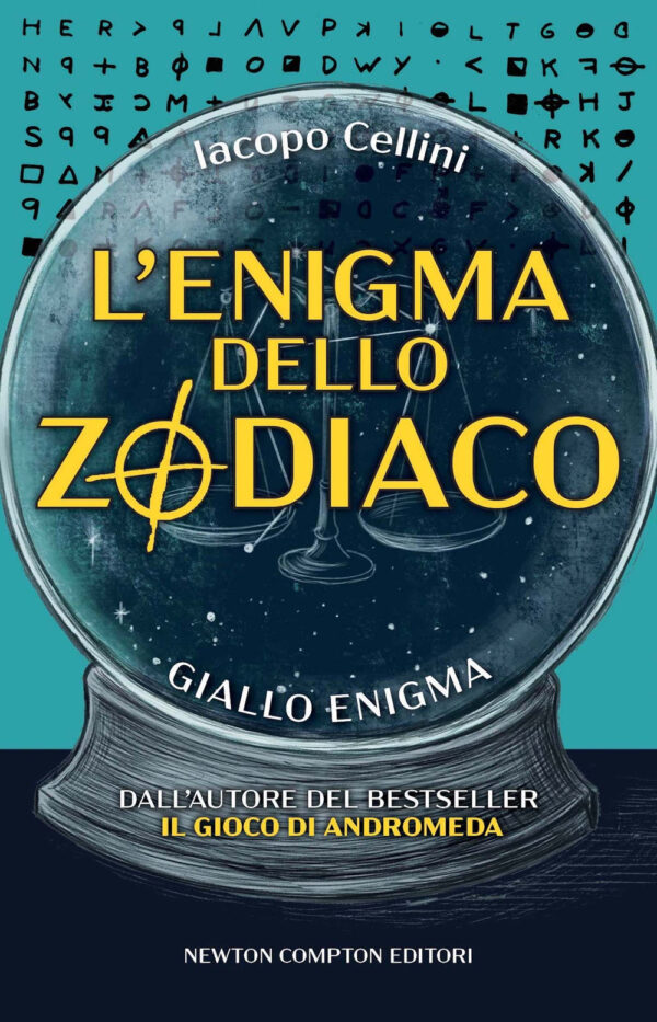 Libro enigma dello zodiaco di Iacopo Cellini - ean 9788822774958 - Newton Compton Editori