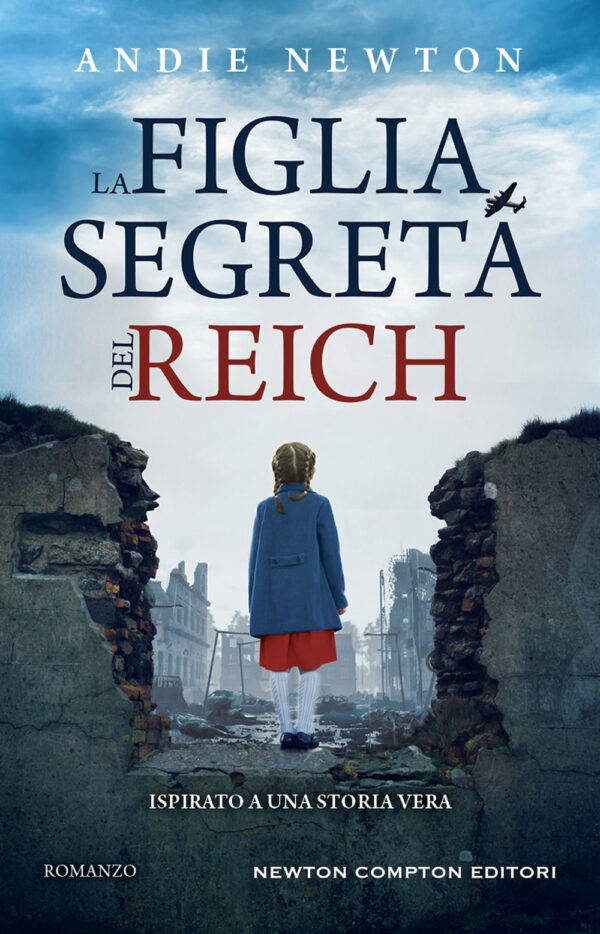Libro figlia segreta del Reich di Andie Newton - ean 9788822774965 - Newton Compton Editori