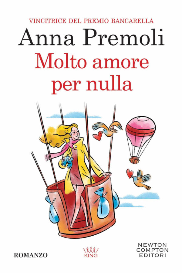 Libro Molto amore per nulla di Anna Premoli - ean 9788822775115 - Newton Compton Editori