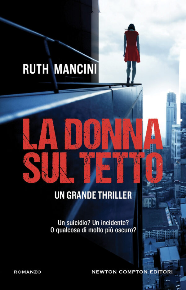 Libro donna sul tetto di Ruth Mancini - ean 9788822775399 - Newton Compton Editori