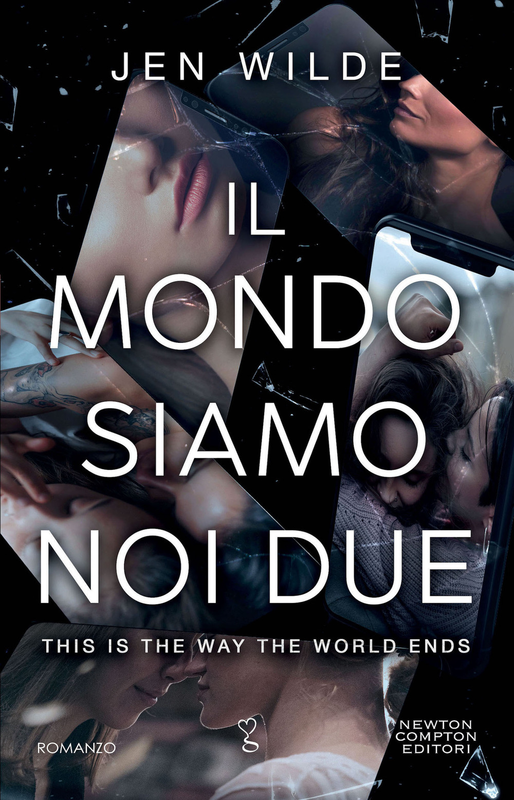 Libro mondo siamo noi due. This is the way the world ends di Jen Wilde - ean 9788822775436 - Newton Compton Editori
