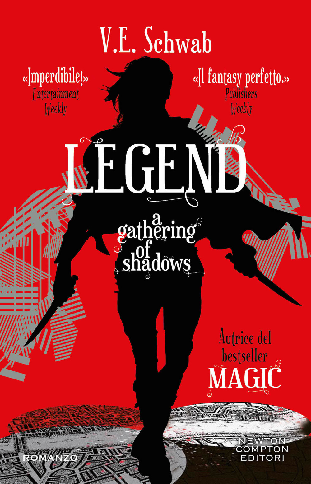 Libro Legend. A gathering of shadows di V. E. Schwab - ean 9788822775764 - Newton Compton Editori