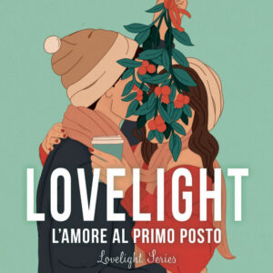 Libro amore al primo posto. Lovelight di B.K. Borison - ean 9788822775870 - Newton Compton Editori