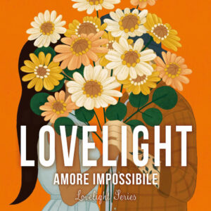 Libro Amore impossibile. Lovelight di B.K. Borison - ean 9788822775894 - Newton Compton Editori
