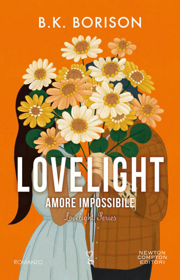 Libro Amore impossibile. Lovelight di B.K. Borison - ean 9788822775894 - Newton Compton Editori