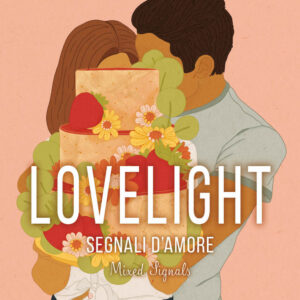 Libro Segnali d'amore. Lovelight di B.K. Borison - ean 9788822775917 - Newton Compton Editori