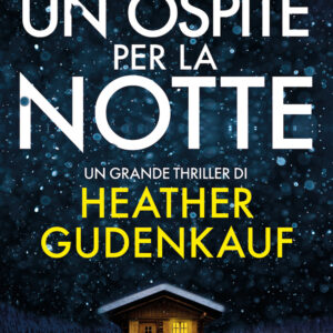 Libro ospite per la notte di Heather Gudenkauf - ean 9788822775931 - Newton Compton Editori