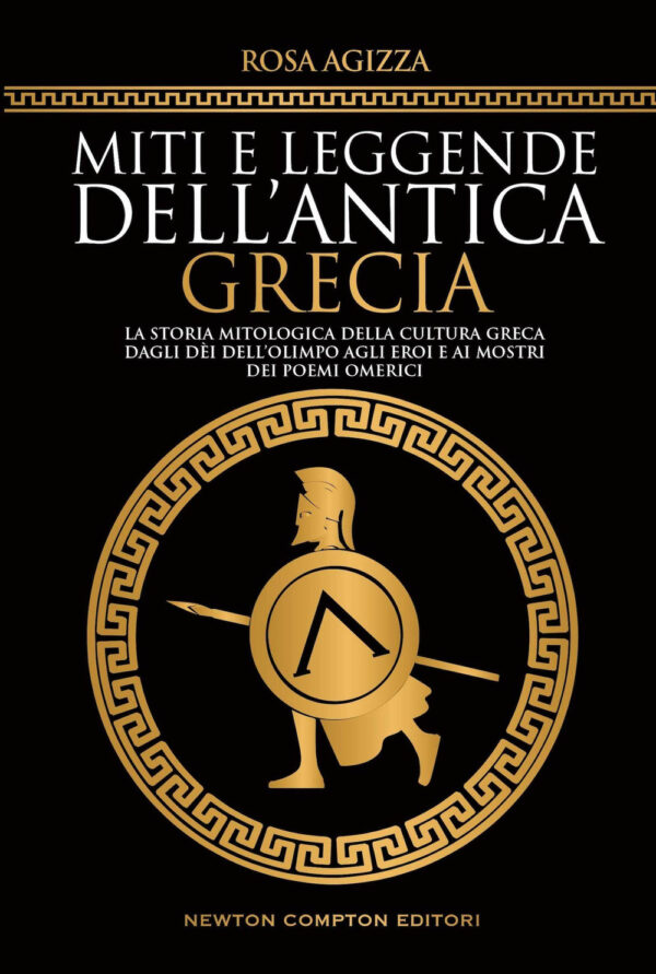 Libro Miti e leggende dell'antica Grecia. La storia mitologica della cultura greca