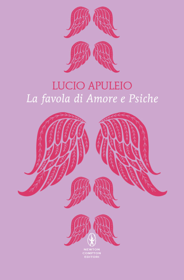 Libro favola di Amore e Psiche. Testo latino a fronte di Apuleio - ean 9788822776006 - Newton Compton Editori