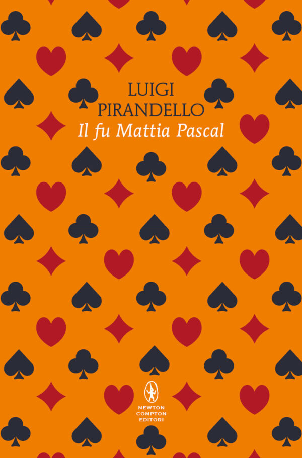 Libro fu Mattia Pascal di Luigi Pirandello - ean 9788822776334 - Newton Compton Editori