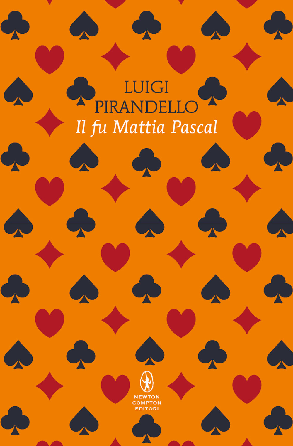Libro fu Mattia Pascal di Luigi Pirandello - ean 9788822776334 - Newton Compton Editori