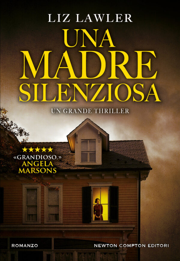 Libro madre silenziosa di Liz Lawler - ean 9788822776761 - Newton Compton Editori