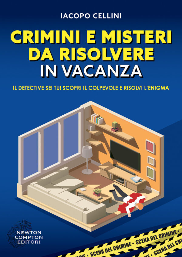 Libro Crimini e misteri da risolvere in vacanza di Iacopo Cellini - ean 9788822776891 - Newton Compton Editori