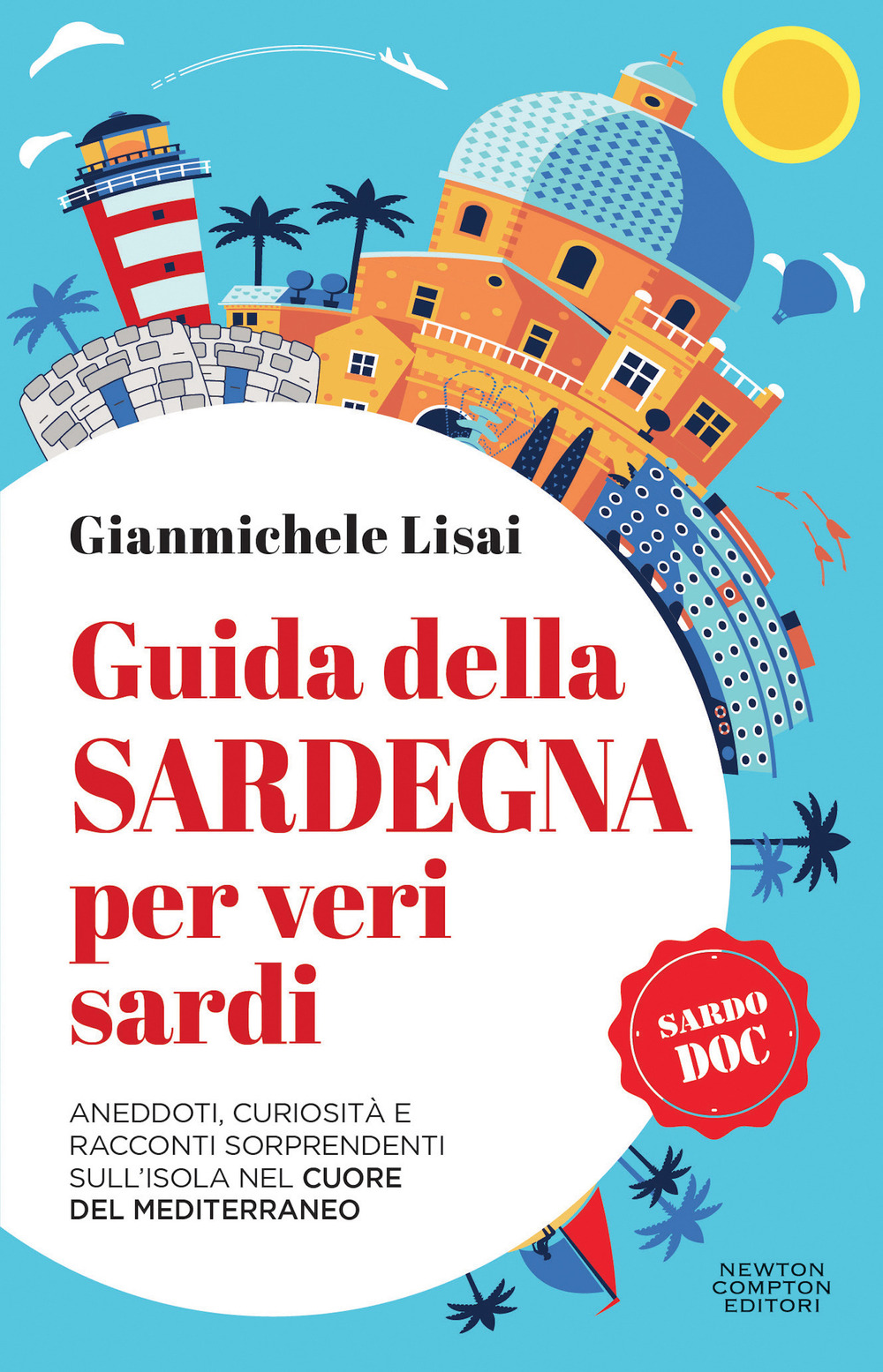 Libro Guida della Sardegna per veri sardi. Aneddoti