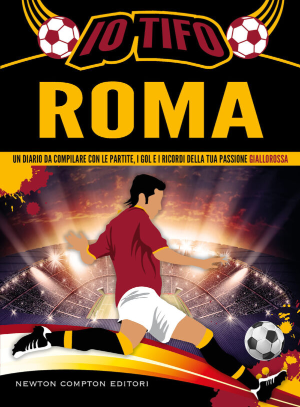 Libro Io tifo Roma. Un diario da compilare con le partite