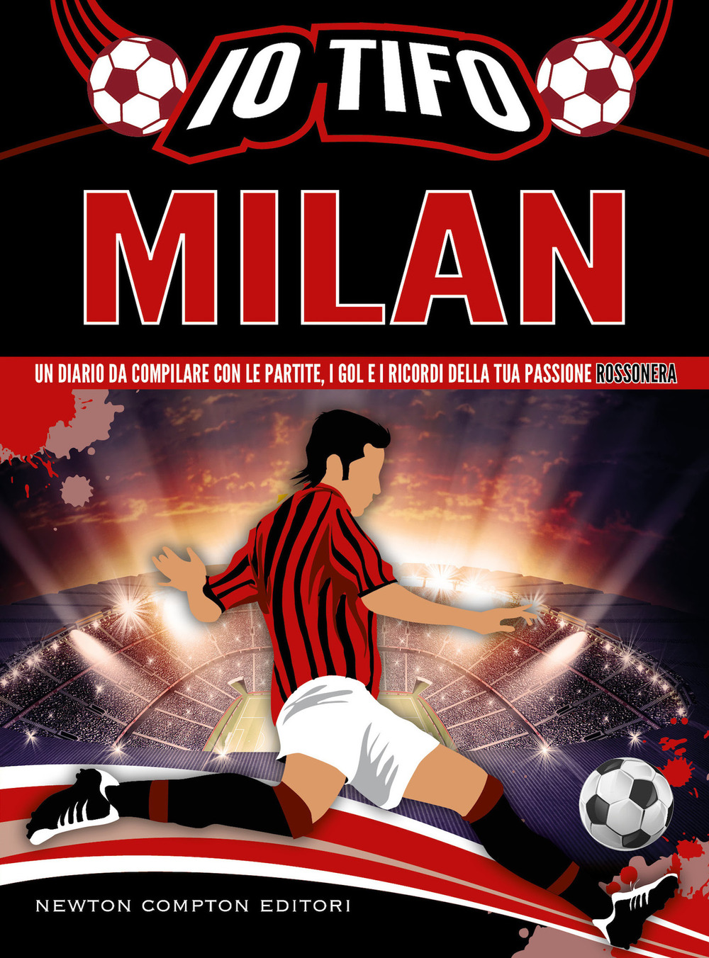 Libro Io tifo Milan. Un diario da compilare con le partite