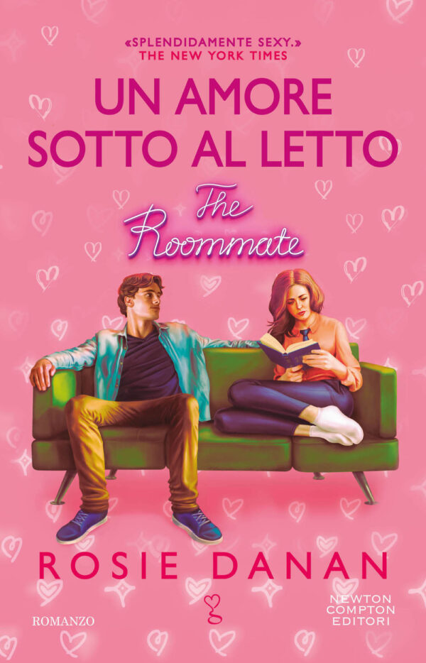 Libro amore sotto al letto. The roommate di Rosie Danan - ean 9788822777065 - Newton Compton Editori