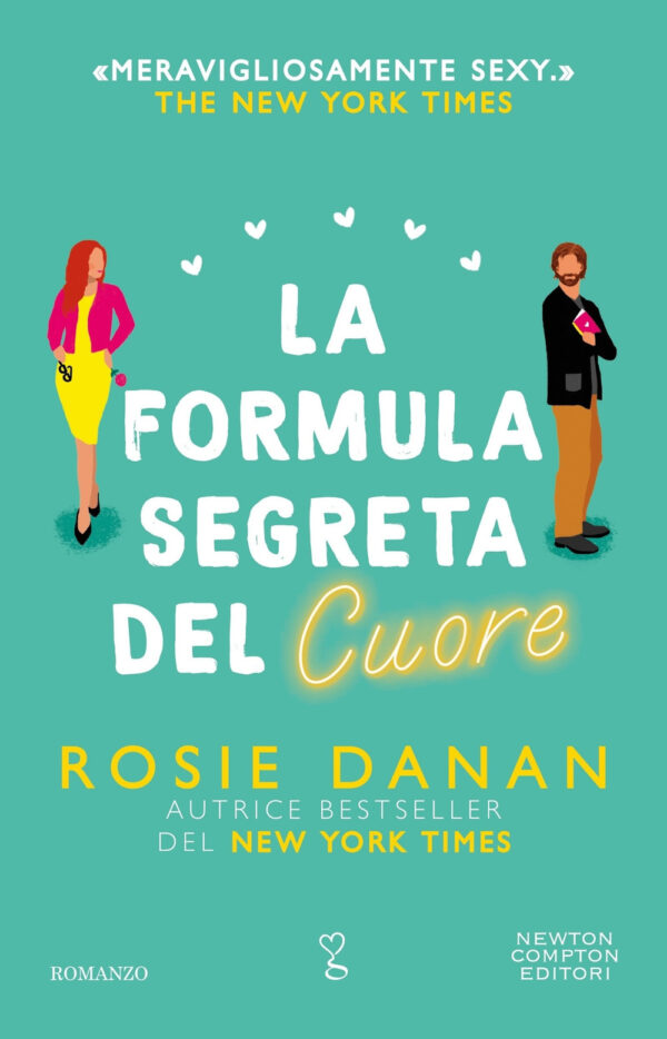 Libro formula segreta del cuore di Rosie Danan - ean 9788822777089 - Newton Compton Editori