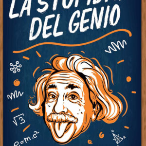 Libro stupidità del genio. Episodi di sorprendente idiozia delle menti più brillanti di tutti i tempi di Katie Spalding - ean 9788822777140 - Newton Compton Editori