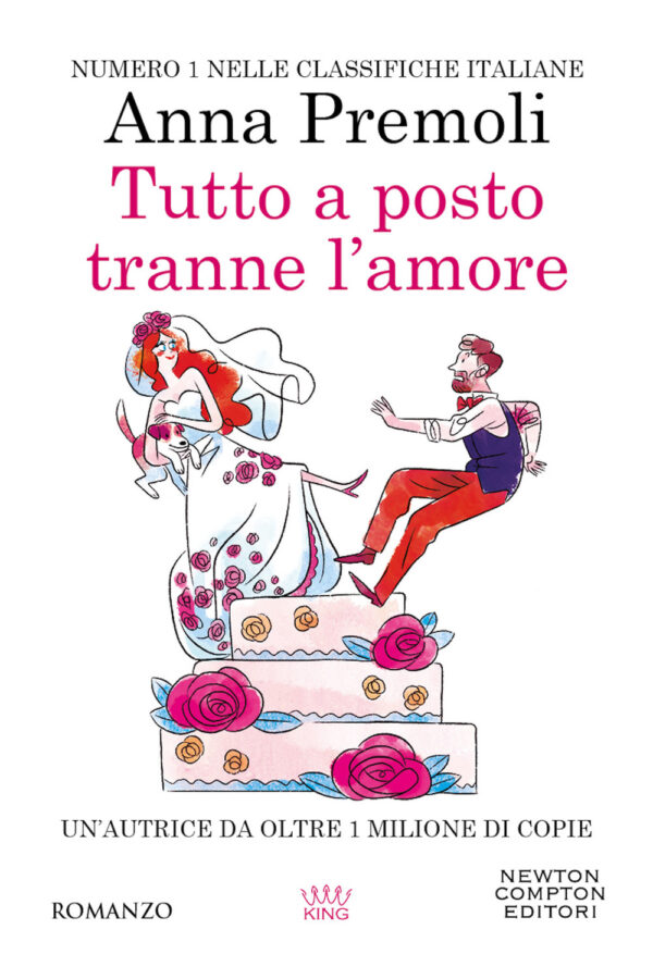 Libro Tutto a posto tranne l'amore di Anna Premoli - ean 9788822777171 - Newton Compton Editori