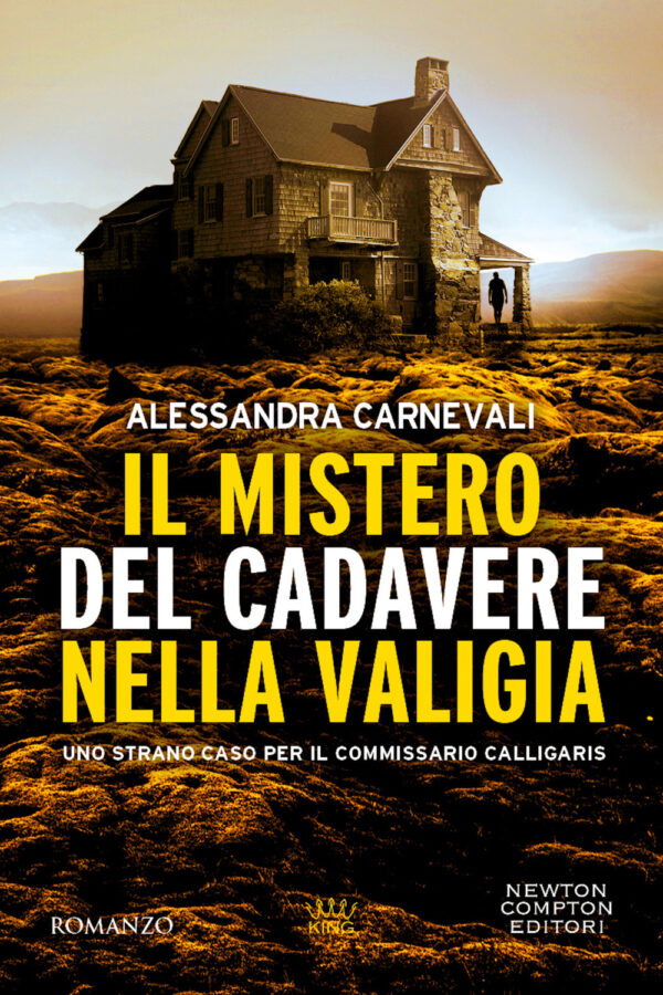 Libro mistero del cadavere nella valigia. Uno strano caso per il commissario Calligaris di Alessandra Carnevali - ean 9788822777225 - Newton Compton Editori